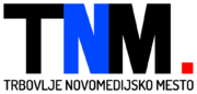 Trbovlje, The New Media Setting