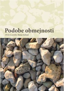 <i>Podobe obmejnosti</i>, by Mateja Sedmak