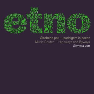 Double-cd compilation of Slovenian ethno music (world music): <i>Glasbene poti – podolgem in počez</i> [Music Routes – Highways and Byways], Slovenia 2011, published by <!--LINK'" 0:64-->