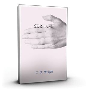 <!--LINK'" 0:72-->, C. D. Wright - Skritost, 2015