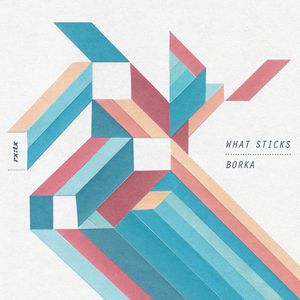 Cover of <i>What Sticks</i> upcoming EP by <!--LINK'" 0:137-->, published by <!--LINK'" 0:138-->, 2012