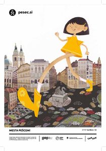 <!--LINK'" 0:40-->'s poster "These Boots are Made for Walkin" was an entry in the 2019 competition Cities for Pedestrians!. The poster was later selected to represent Ljubljana in the EU Mobility Week of the same year.