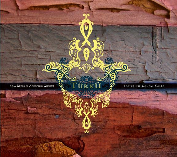 Cover of the Kaja Draksler Acropolis Quartet album TÃ¼rkÃ, 2010