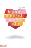 Hrepenenje mocne zenske po mocnem moskem 2010 - book cover - Polica Dubova Cultural and Artistic Association.jpg