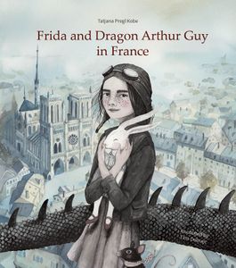<i>Frida and Dragon Arthur Guy in France</i> published in 2019 in English by the <!--LINK'" 0:185-->
