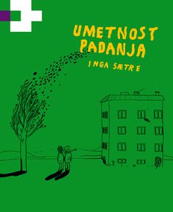 The awarded comics novel <i>Fallteknikk</i> by Inga Sætre, a Norwegian illustrator and comics writer, was translated as <i>Umetnost padanja</i> and  published by <!--LINK'" 0:72--> in 2015.