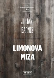 <i>Limonova miza</i> [The lemon table] by Julian Barnes, published by <!--LINK'" 0:127-->, 2012