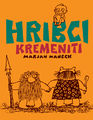 Stripburger 2011 Marjan Mancek Hribci kremeniti.jpg